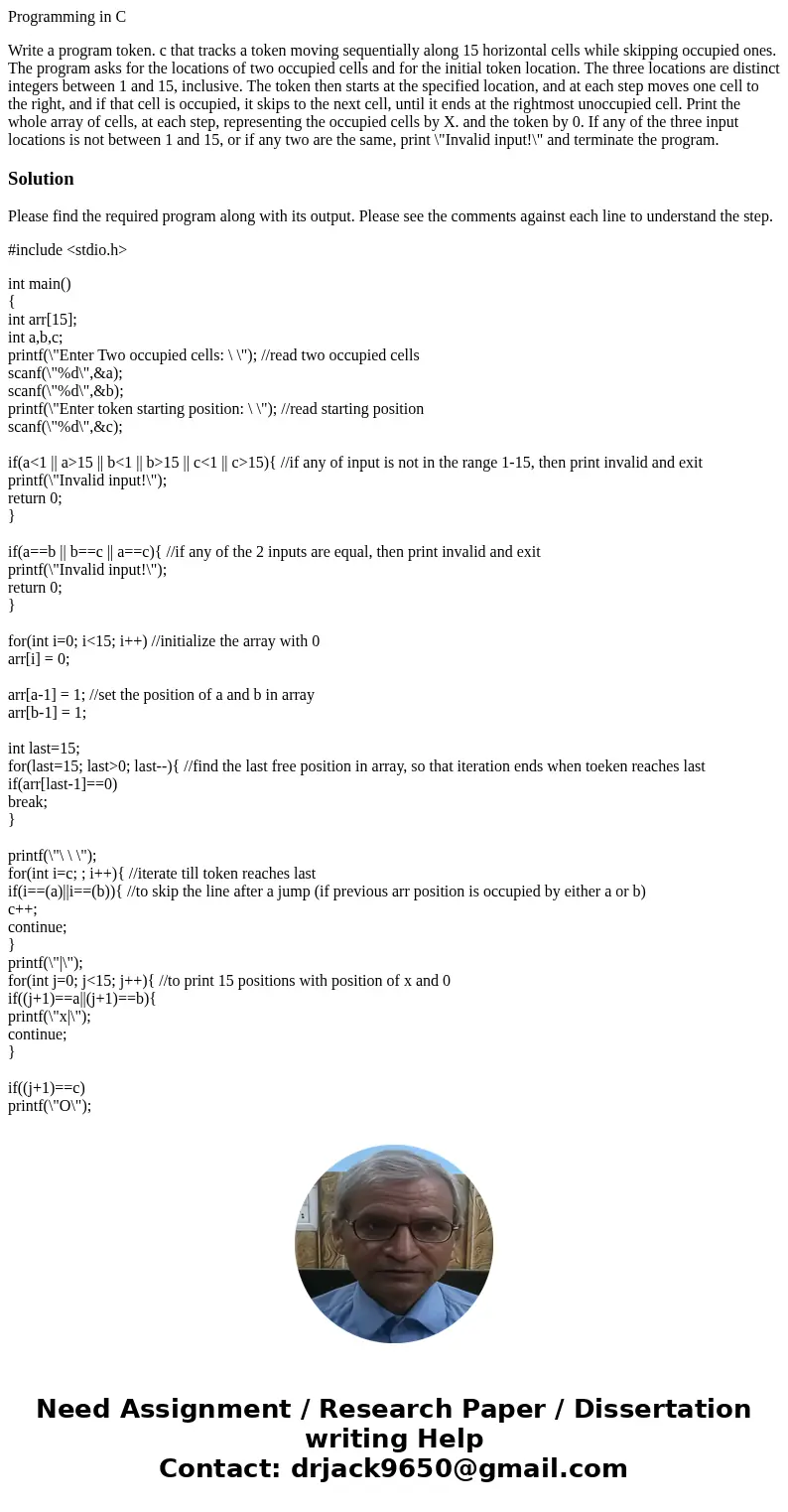 Programming in C Write a program token. c that tracks a token moving sequentially along 15 horizontal cells while skipping occupied ones. The program asks for t