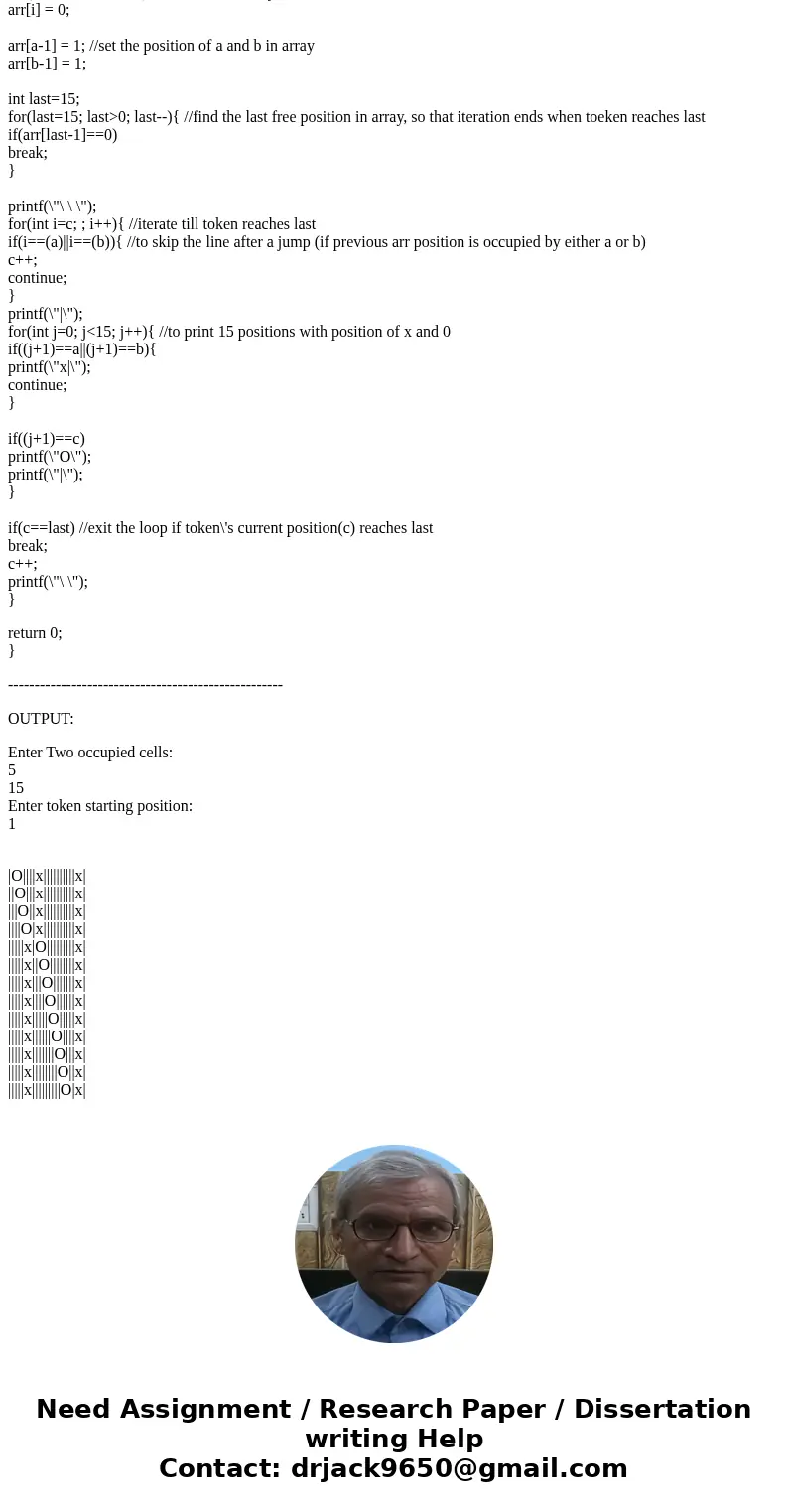 Programming in C Write a program token. c that tracks a token moving sequentially along 15 horizontal cells while skipping occupied ones. The program asks for t