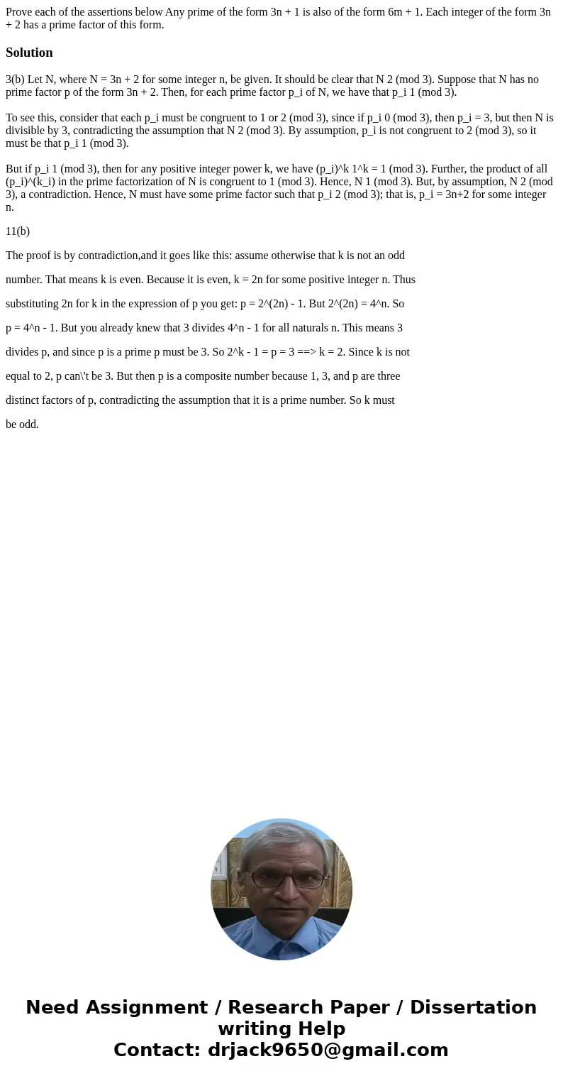 Prove each of the assertions below Any prime of the form 3n + 1 is also of the form 6m + 1. Each integer of the form 3n + 2 has a prime factor of this form. So  Prove each of the assertions below Any prime of the form 3n + 1 is also of the form 6m + 1. Each integer of the form 3n + 2 has a prime factor of this form. So