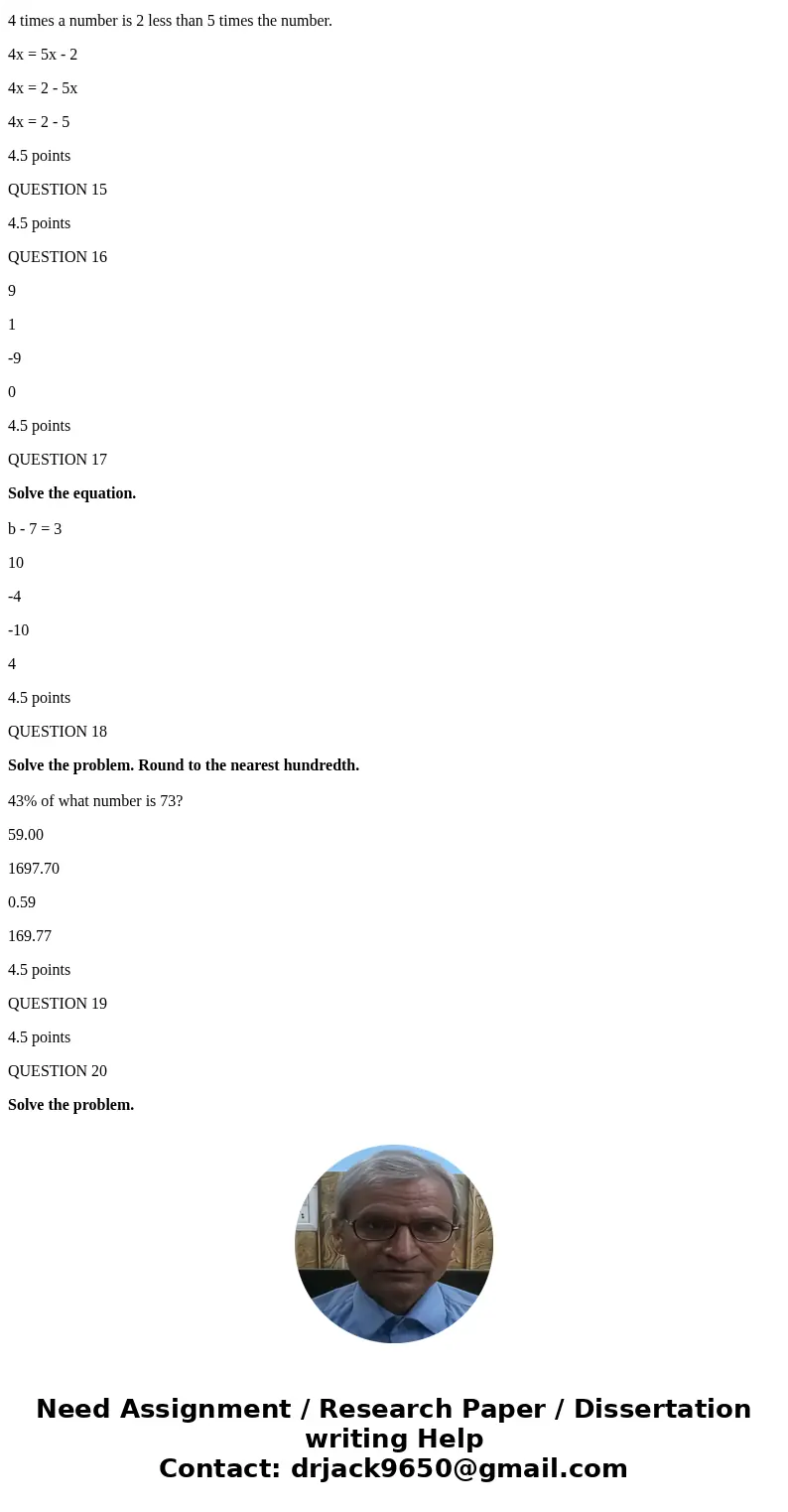 QUESTION 1 4.5 points QUESTION 2 Write the phrase as a mathematical expression. Use x as the variable. -8 added to a number x - 8 -(x + 8) or -(8 + x) -8 + x o  QUESTION 1 4.5 points QUESTION 2 Write the phrase as a mathematical expression. Use x as the variable. -8 added to a number x - 8 -(x + 8) or -(8 + x) -8 + x o