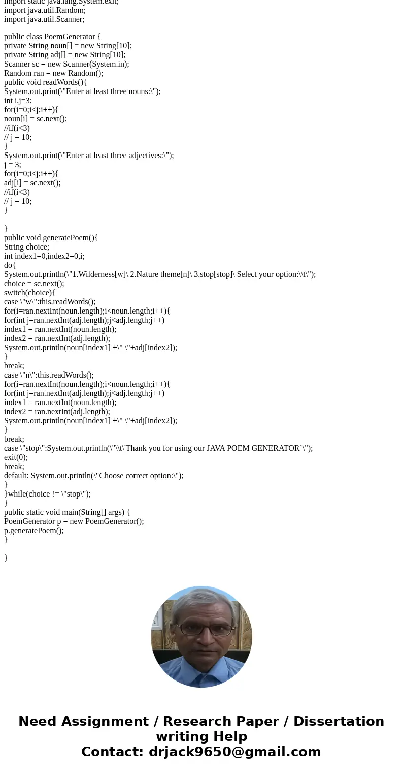 Question 1(One-dimensional array) You are hired to invent a Mad Libs like game; but this version is for some amusing POEM WRITING. You are implementing a simple Question 1(One-dimensional array) You are hired to invent a Mad Libs like game; but this version is for some amusing POEM WRITING. You are implementing a simple