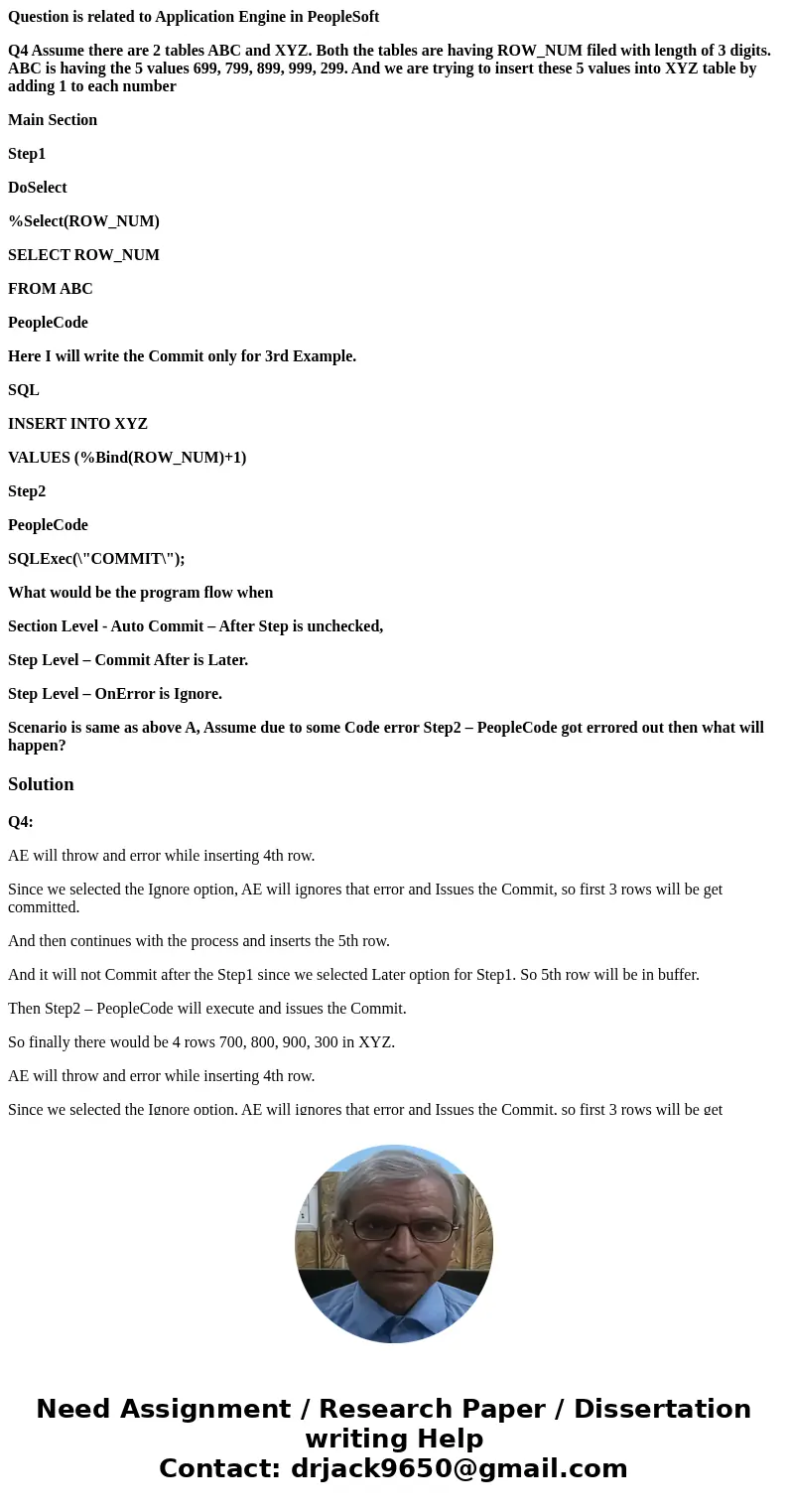 Question is related to Application Engine in PeopleSoft Q4 Assume there are 2 tables ABC and XYZ. Both the tables are having ROW_NUM filed with length of 3 digi Question is related to Application Engine in PeopleSoft Q4 Assume there are 2 tables ABC and XYZ. Both the tables are having ROW_NUM filed with length of 3 digi