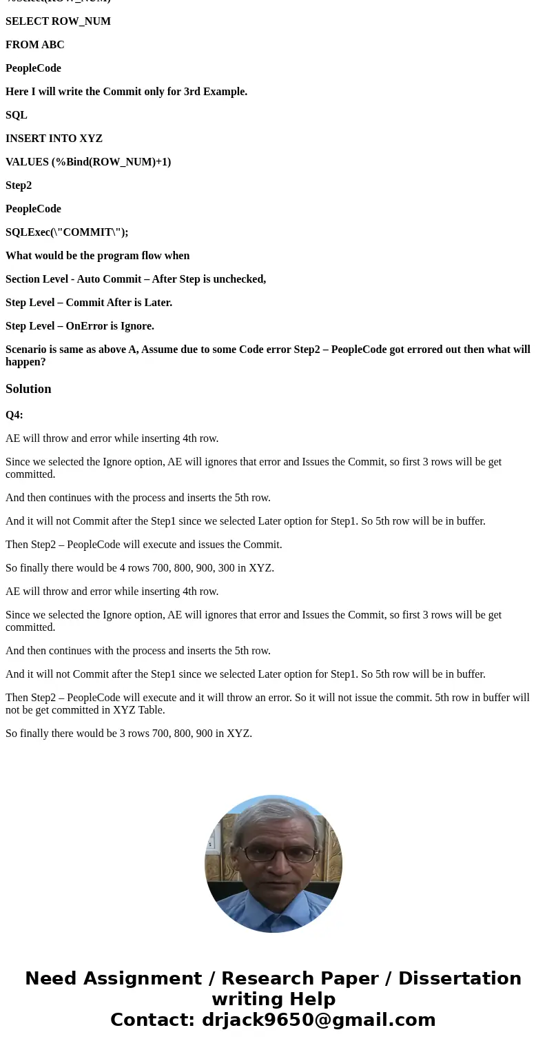 Question is related to Application Engine in PeopleSoft Q4 Assume there are 2 tables ABC and XYZ. Both the tables are having ROW_NUM filed with length of 3 digi Question is related to Application Engine in PeopleSoft Q4 Assume there are 2 tables ABC and XYZ. Both the tables are having ROW_NUM filed with length of 3 digi