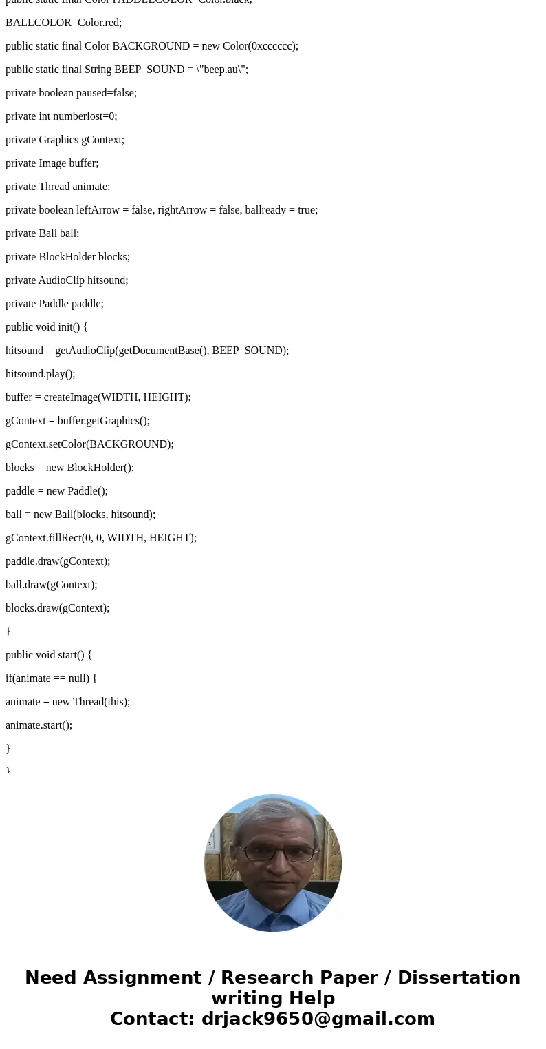 Read carefully and follow exactly Java: You are to write a Breakout game, using Java applets for animation. The requirements for this program are designed so th Read carefully and follow exactly Java: You are to write a Breakout game, using Java applets for animation. The requirements for this program are designed so th