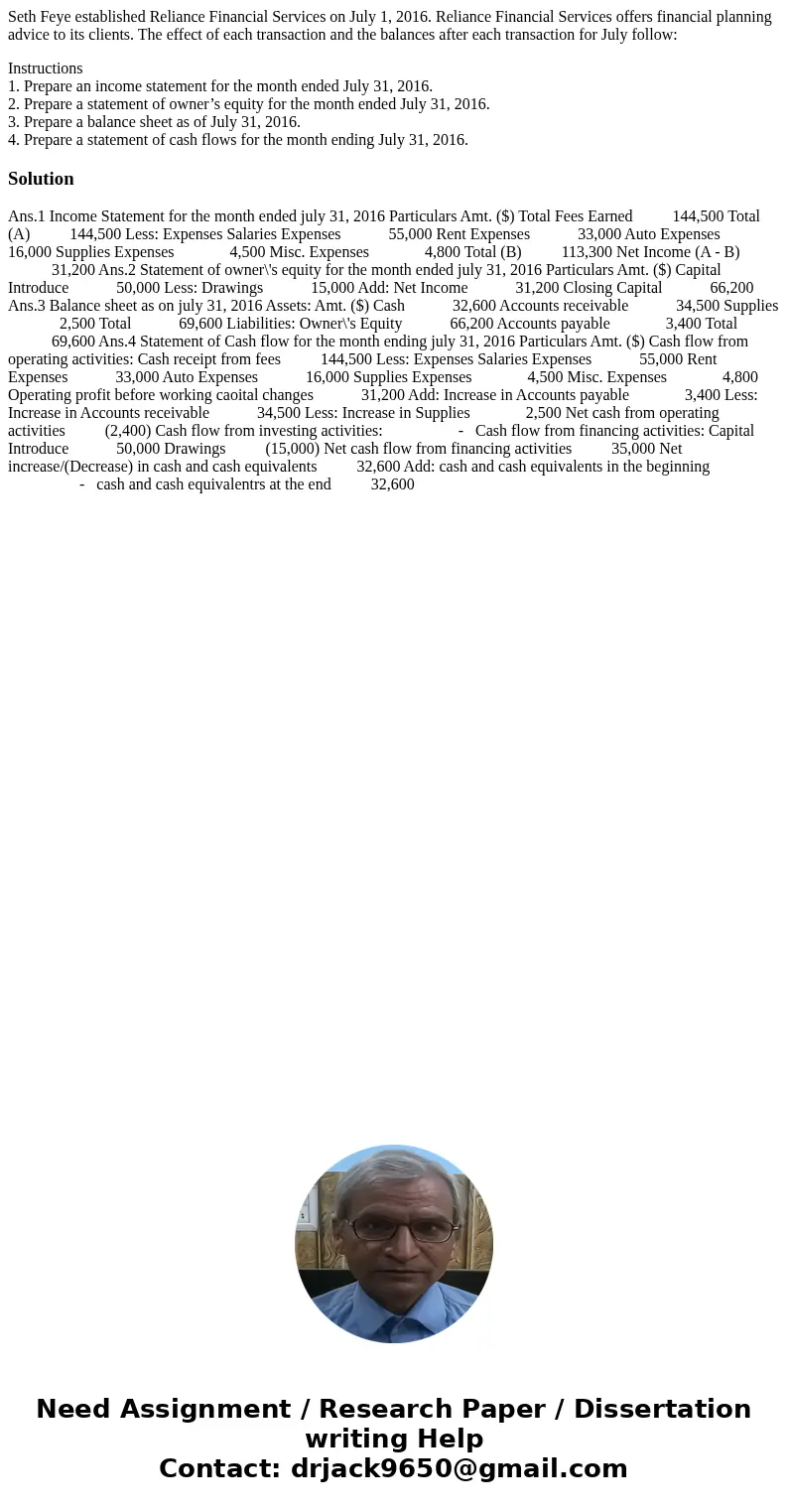 Seth Feye established Reliance Financial Services on July 1, 2016. Reliance Financial Services offers financial planning advice to its clients. The effect of ea Seth Feye established Reliance Financial Services on July 1, 2016. Reliance Financial Services offers financial planning advice to its clients. The effect of ea
