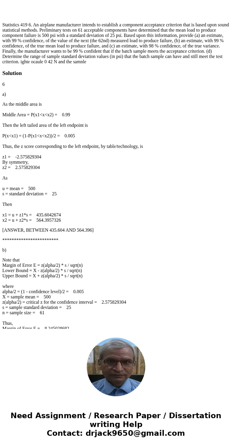 Statistics 419 6. An airplane manufacturer intends to establish a component acceptance criterion that is based upon sound statistical methods. Preliminary test  Statistics 419 6. An airplane manufacturer intends to establish a component acceptance criterion that is based upon sound statistical methods. Preliminary test