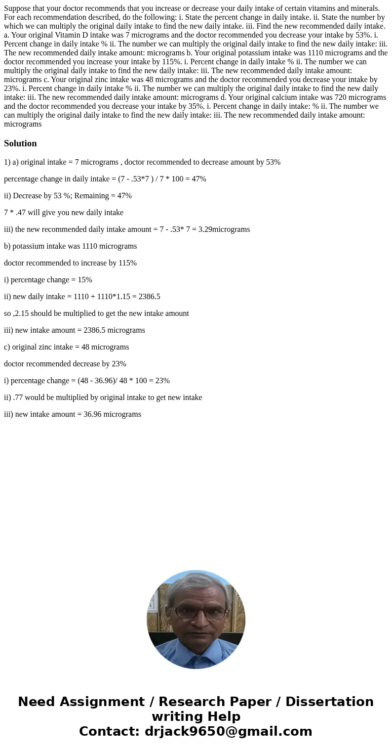 Suppose that your doctor recommends that you increase or decrease your daily intake of certain vitamins and minerals. For each recommendation described, do the