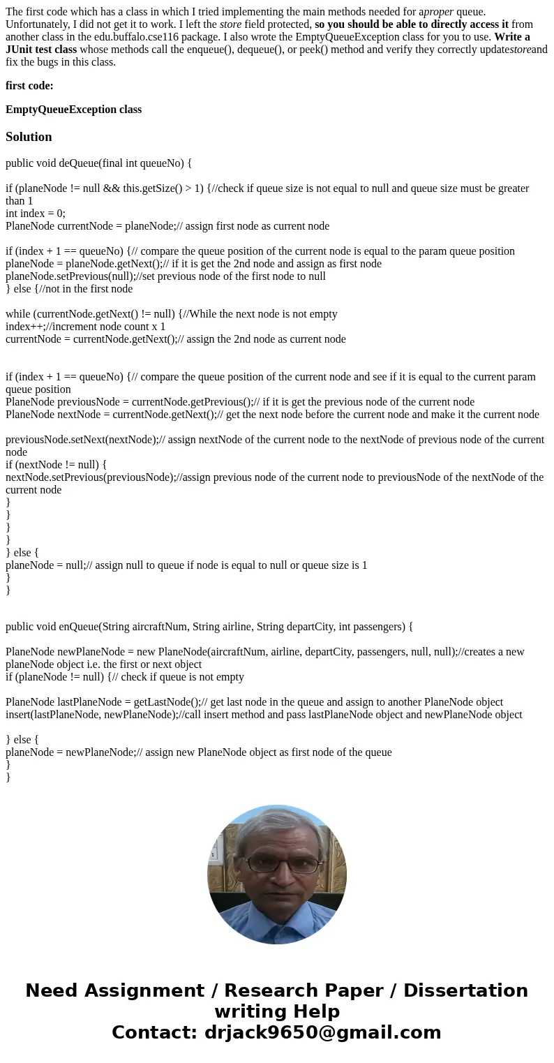 The first code which has a class in which I tried implementing the main methods needed for aproper queue. Unfortunately, I did not get it to work. I left the st The first code which has a class in which I tried implementing the main methods needed for aproper queue. Unfortunately, I did not get it to work. I left the st