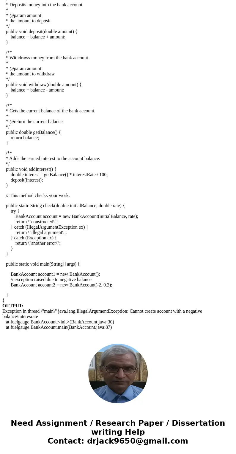 The following BankAccount class is similar to that of the example in Worked Example 8.1. It should be illegal to construct bank accounts with a negative balance The following BankAccount class is similar to that of the example in Worked Example 8.1. It should be illegal to construct bank accounts with a negative balance