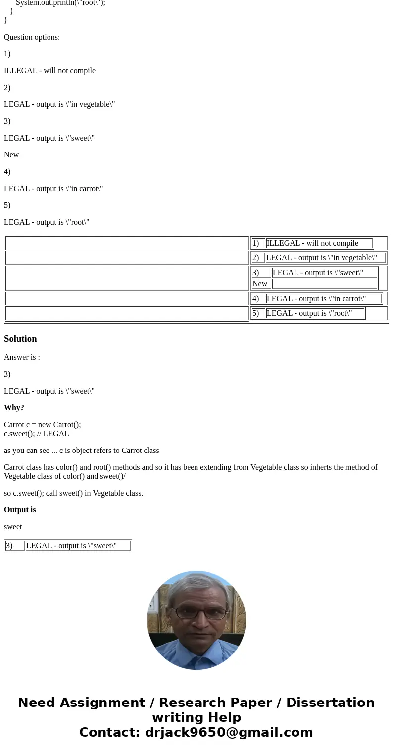 The following question looks at references to objects and their superclasses. Indicate whether or not the indicated statement is a LEGAL statement (\