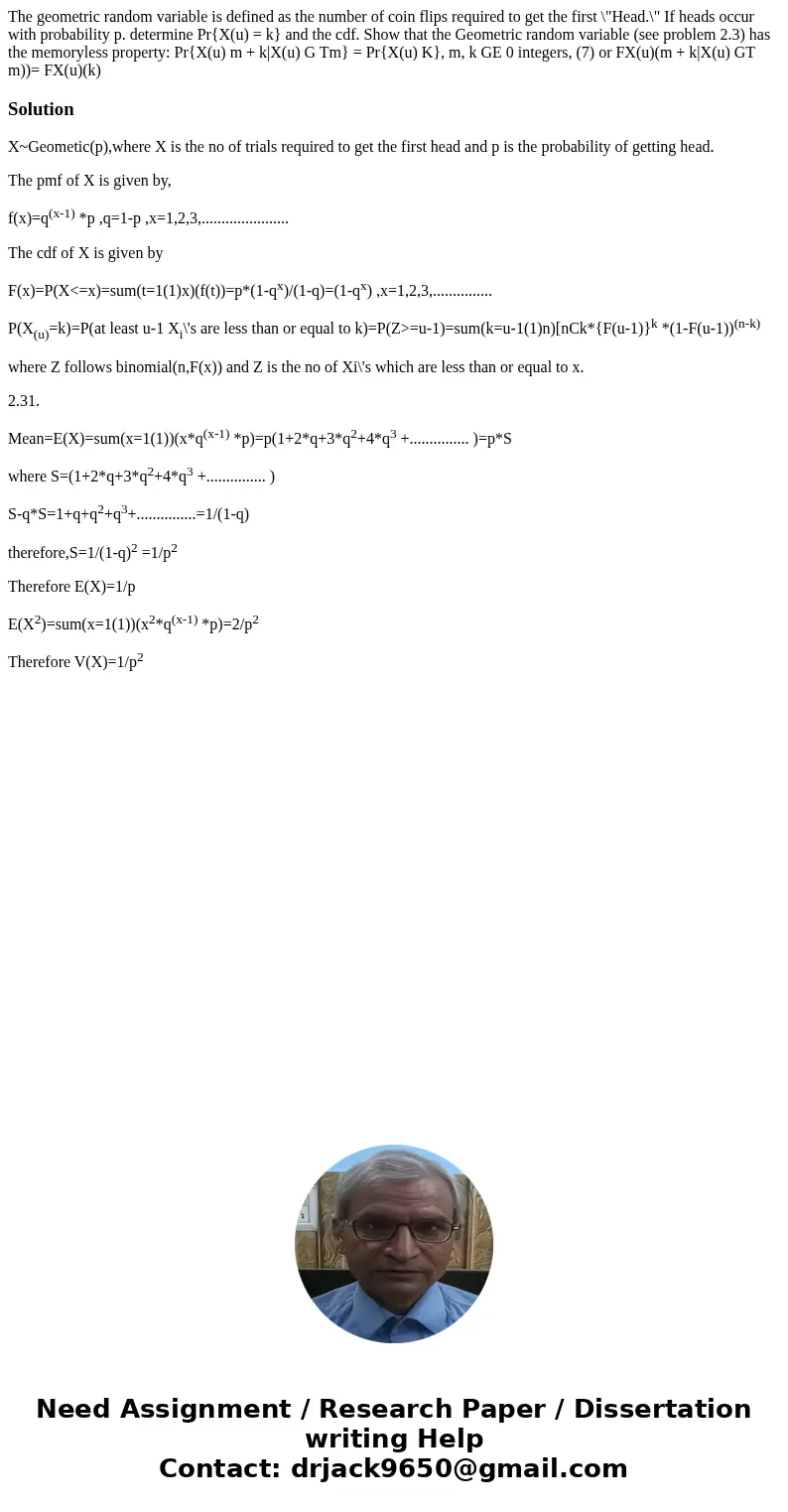 The geometric random variable is defined as the number of coin flips required to get the first \  The geometric random variable is defined as the number of coin flips required to get the first \