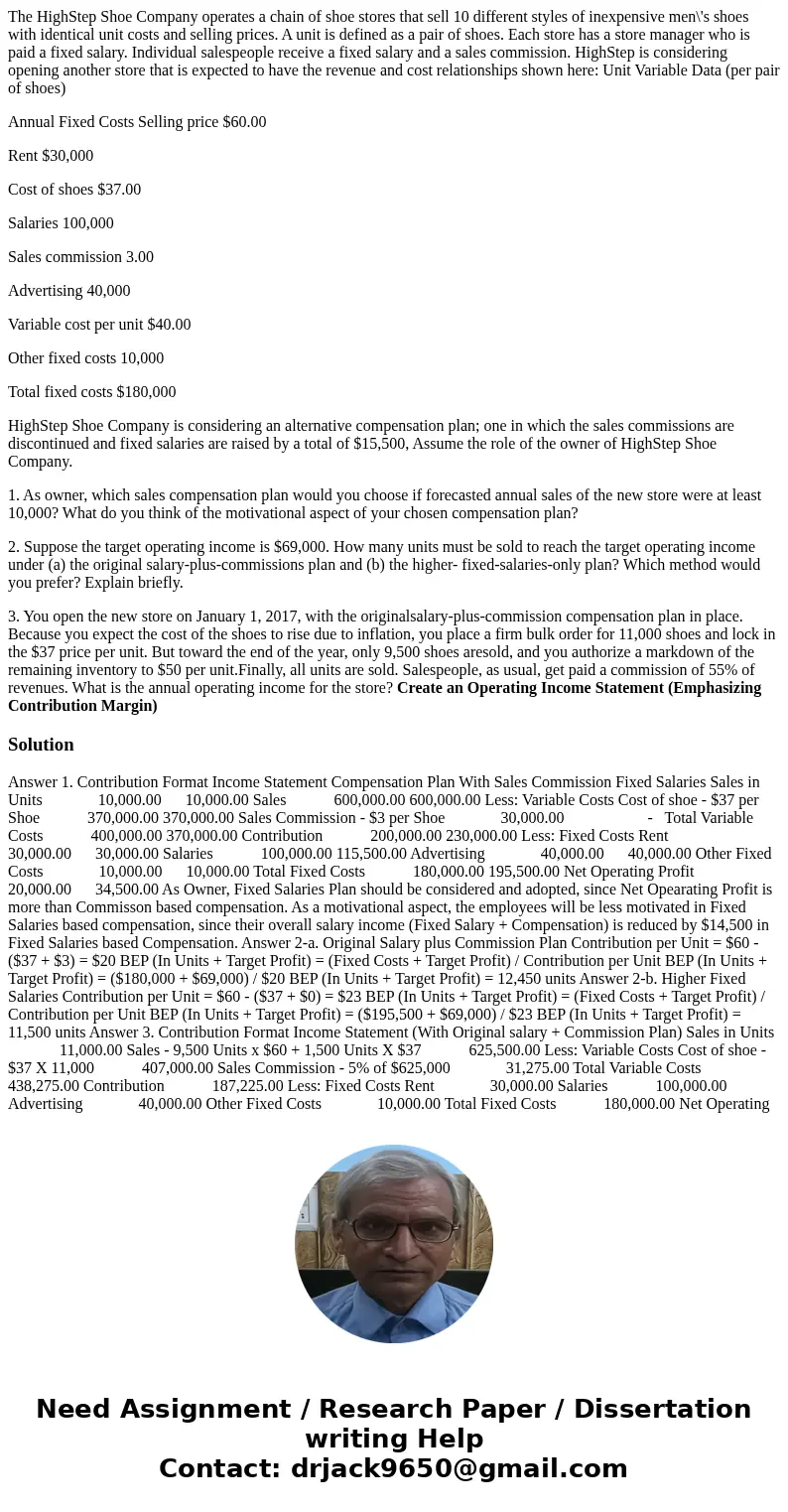 The HighStep Shoe Company operates a chain of shoe stores that sell 10 different styles of inexpensive men\'s shoes with identical unit costs and selling prices The HighStep Shoe Company operates a chain of shoe stores that sell 10 different styles of inexpensive men\'s shoes with identical unit costs and selling prices