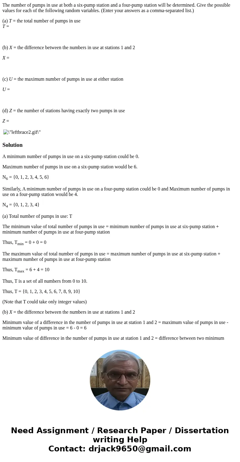 The number of pumps in use at both a six-pump station and a four-pump station will be determined. Give the possible values for each of the following random vari