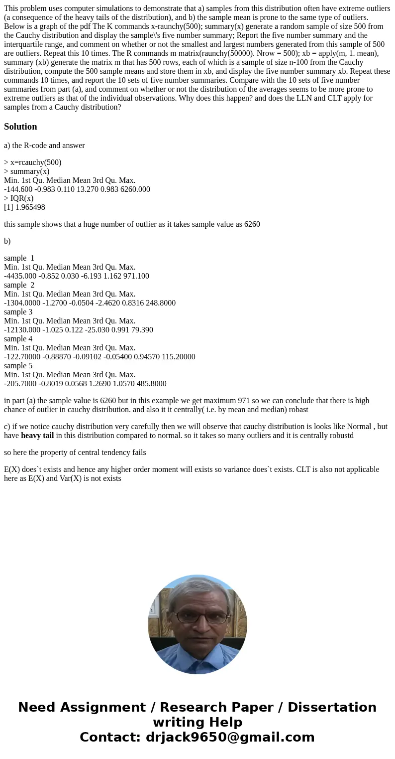 This problem uses computer simulations to demonstrate that a) samples from this distribution often have extreme outliers (a consequence of the heavy tails of t  This problem uses computer simulations to demonstrate that a) samples from this distribution often have extreme outliers (a consequence of the heavy tails of t