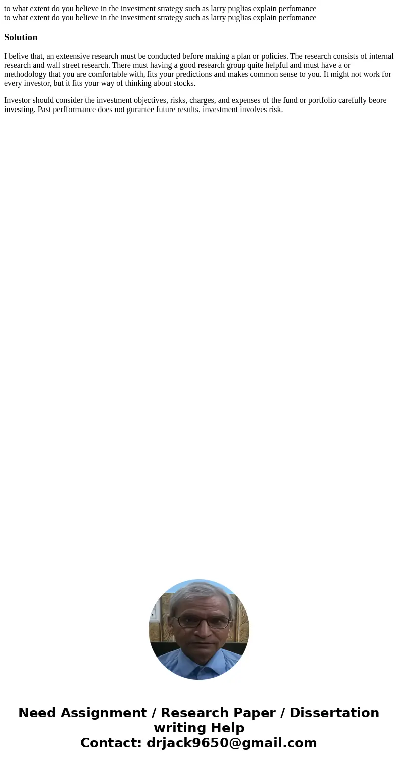 to what extent do you believe in the investment strategy such as larry puglias explain perfomance to what extent do you believe in the investment strategy such  to what extent do you believe in the investment strategy such as larry puglias explain perfomance to what extent do you believe in the investment strategy such