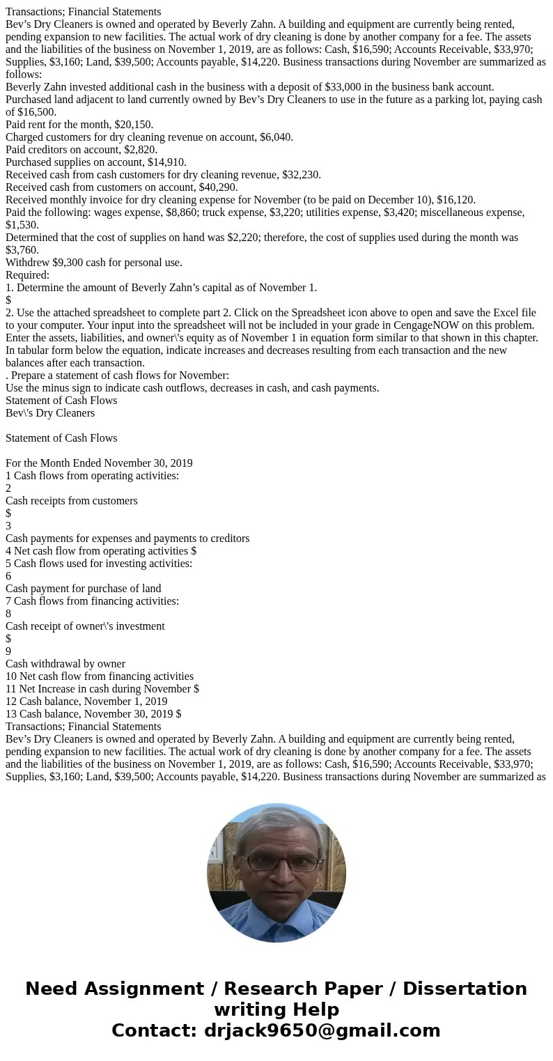  Transactions; Financial Statements Bev’s Dry Cleaners is owned and operated by Beverly Zahn. A building and equipment are currently being rented, pending expan