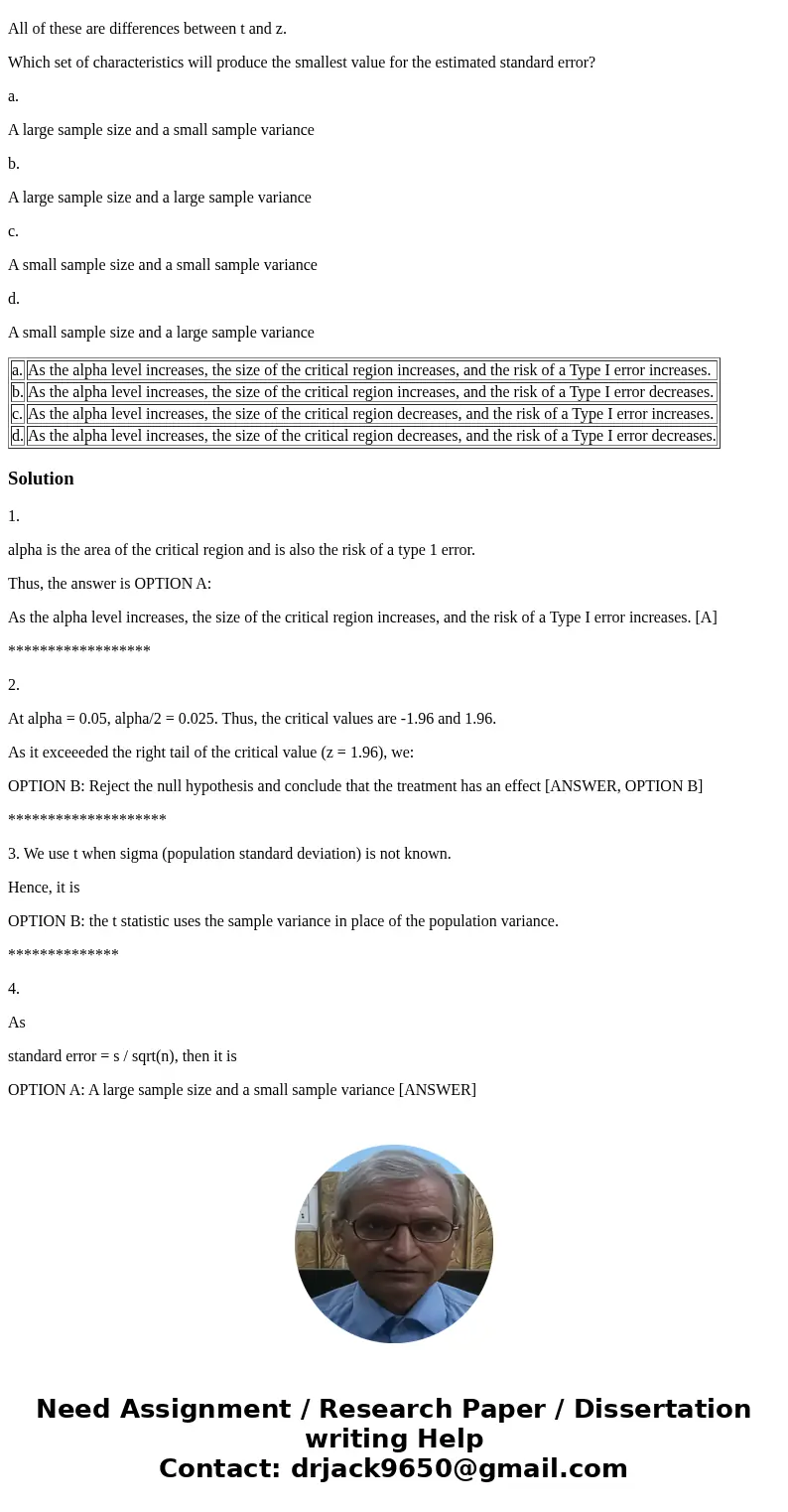 What is the relationship between the alpha level, the size of the critical region, and the risk of a Type I error? a. As the alpha level increases, the size of  What is the relationship between the alpha level, the size of the critical region, and the risk of a Type I error? a. As the alpha level increases, the size of