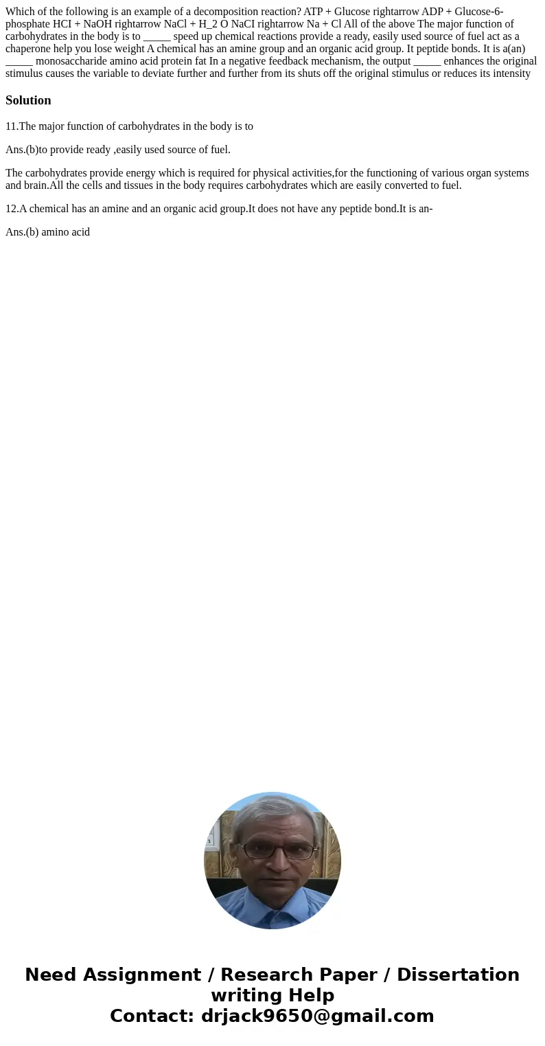 Which of the following is an example of a decomposition reaction? ATP + Glucose rightarrow ADP + Glucose-6-phosphate HCI + NaOH rightarrow NaCl + H_2 O NaCI ri  Which of the following is an example of a decomposition reaction? ATP + Glucose rightarrow ADP + Glucose-6-phosphate HCI + NaOH rightarrow NaCl + H_2 O NaCI ri