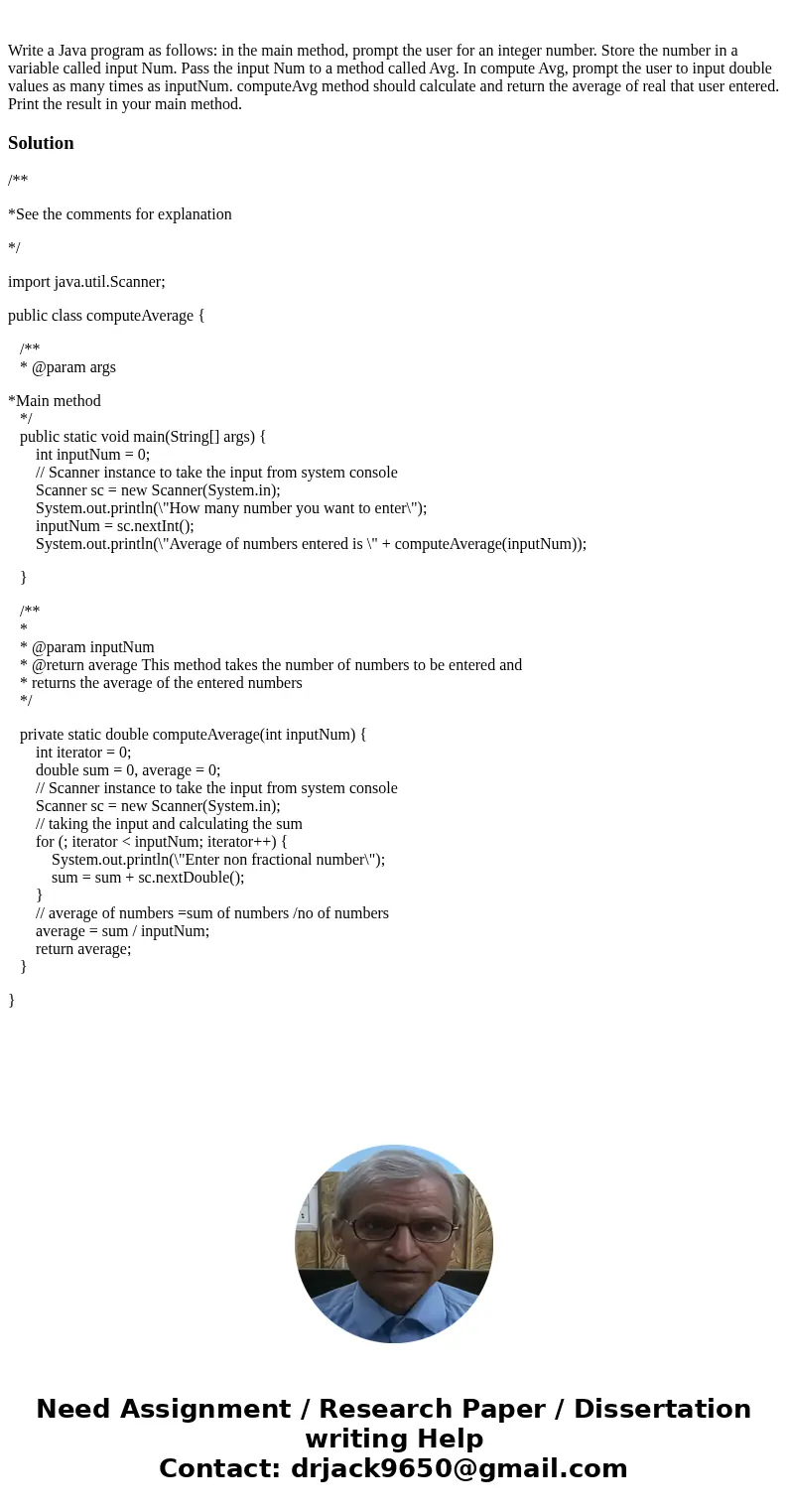  Write a Java program as follows: in the main method, prompt the user for an integer number. Store the number in a variable called input Num. Pass the input Num