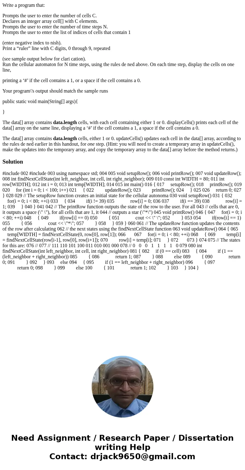 Write a program that: Prompts the user to enter the number of cells C. Declares an integer array cell[] with C elements. Prompts the user to enter the number of