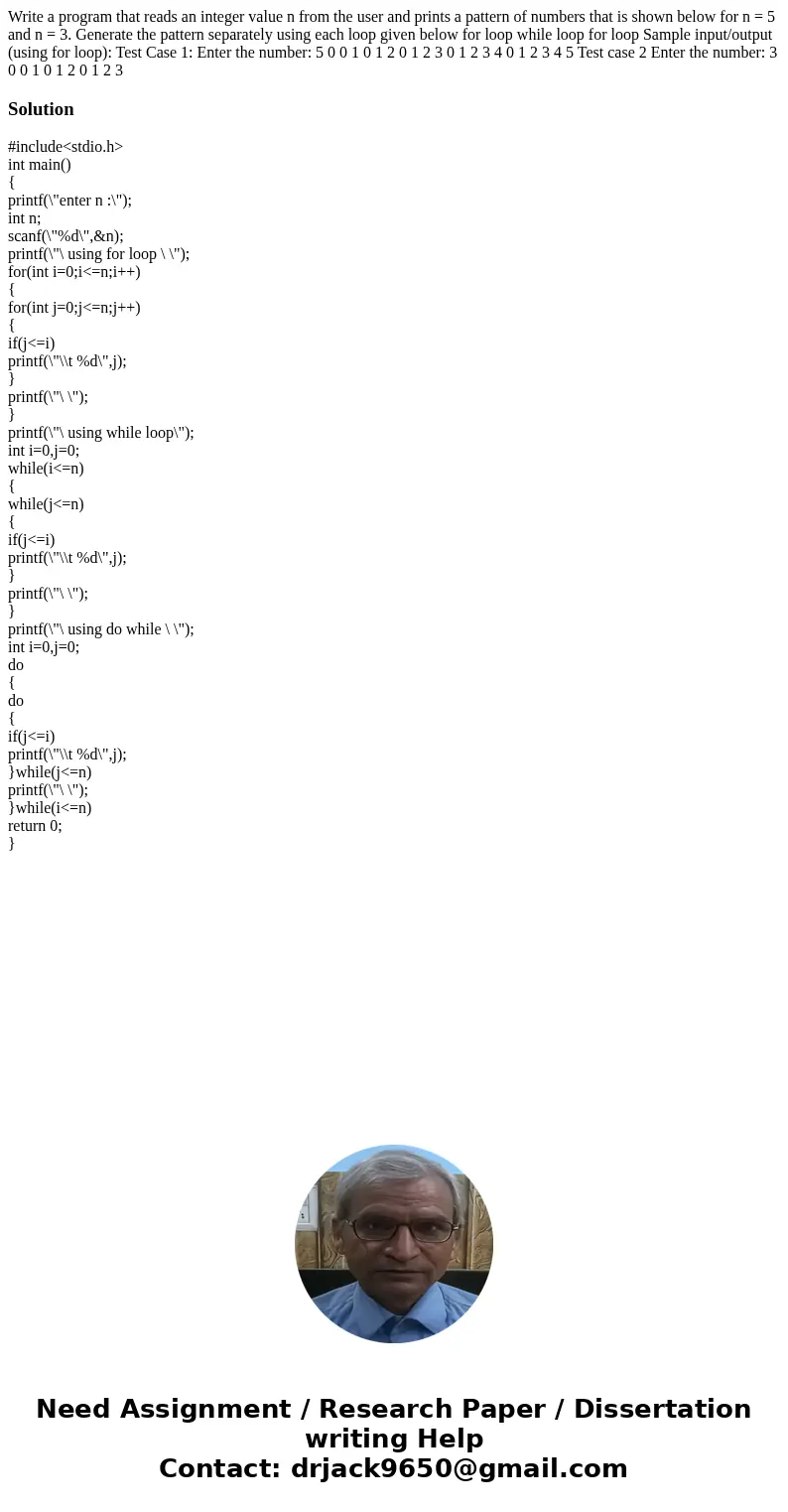 Write a program that reads an integer value n from the user and prints a pattern of numbers that is shown below for n = 5 and n = 3. Generate the pattern separ