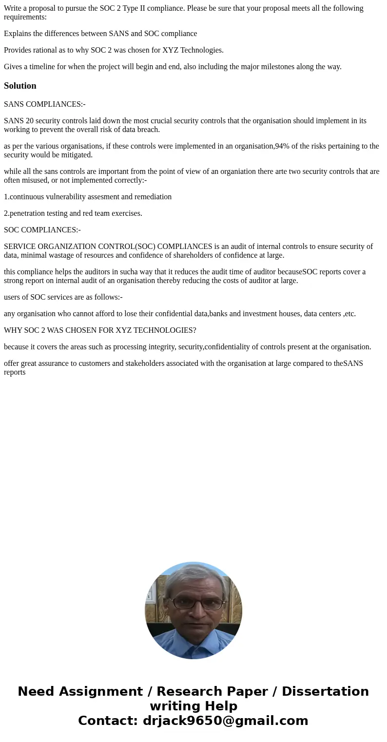 Write a proposal to pursue the SOC 2 Type II compliance. Please be sure that your proposal meets all the following requirements: Explains the differences betwee Write a proposal to pursue the SOC 2 Type II compliance. Please be sure that your proposal meets all the following requirements: Explains the differences betwee