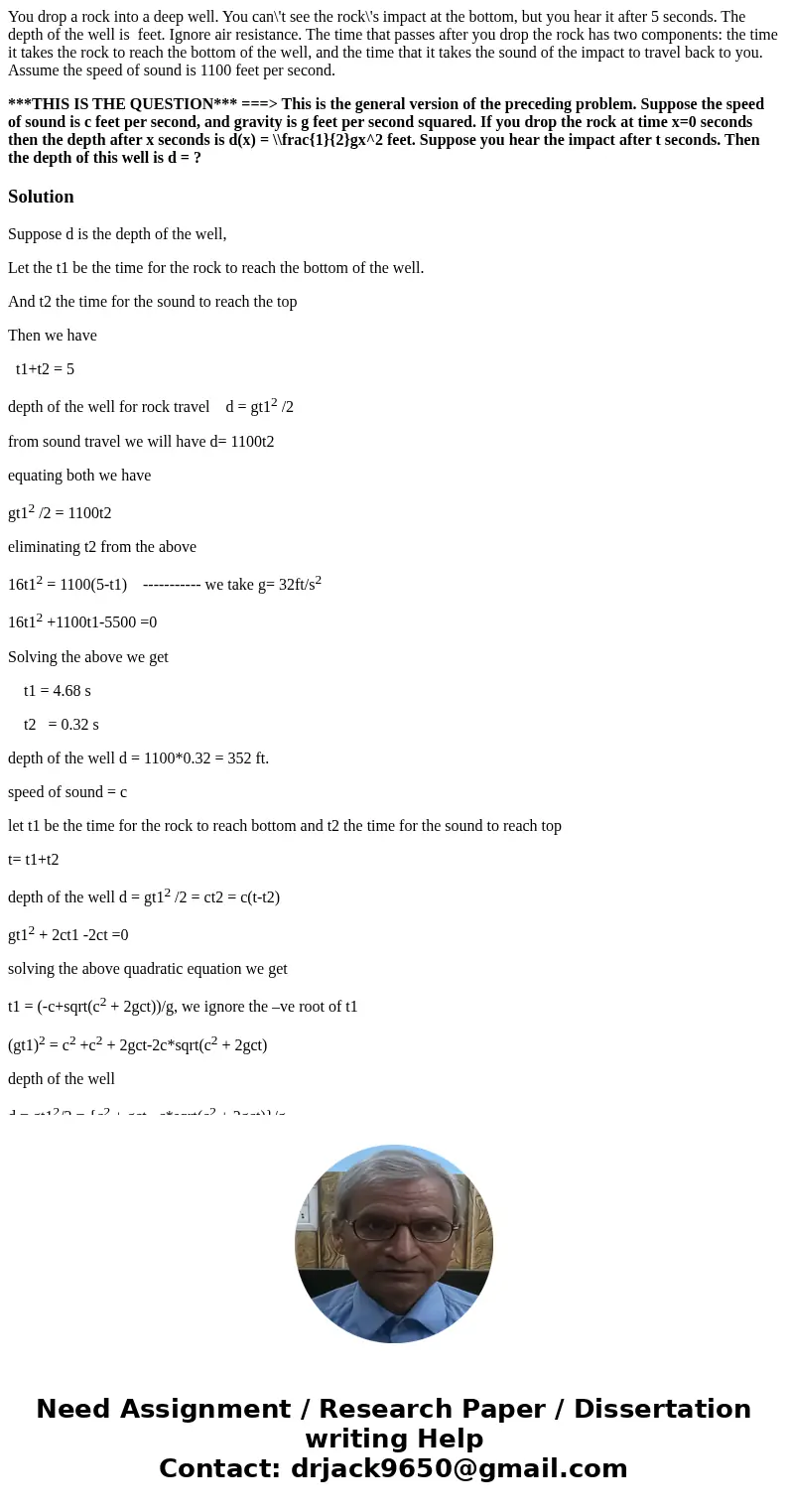 You drop a rock into a deep well. You can\'t see the rock\'s impact at the bottom, but you hear it after 5 seconds. The depth of the well is feet. Ignore air re You drop a rock into a deep well. You can\'t see the rock\'s impact at the bottom, but you hear it after 5 seconds. The depth of the well is feet. Ignore air re