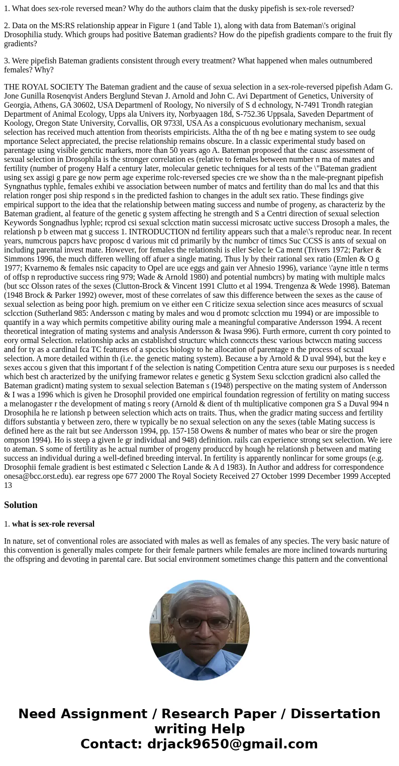 1. What does sex-role reversed mean? Why do the authors claim that the dusky pipefish is sex-role reversed? 2. Data on the MS:RS relationship appear in Figure 1