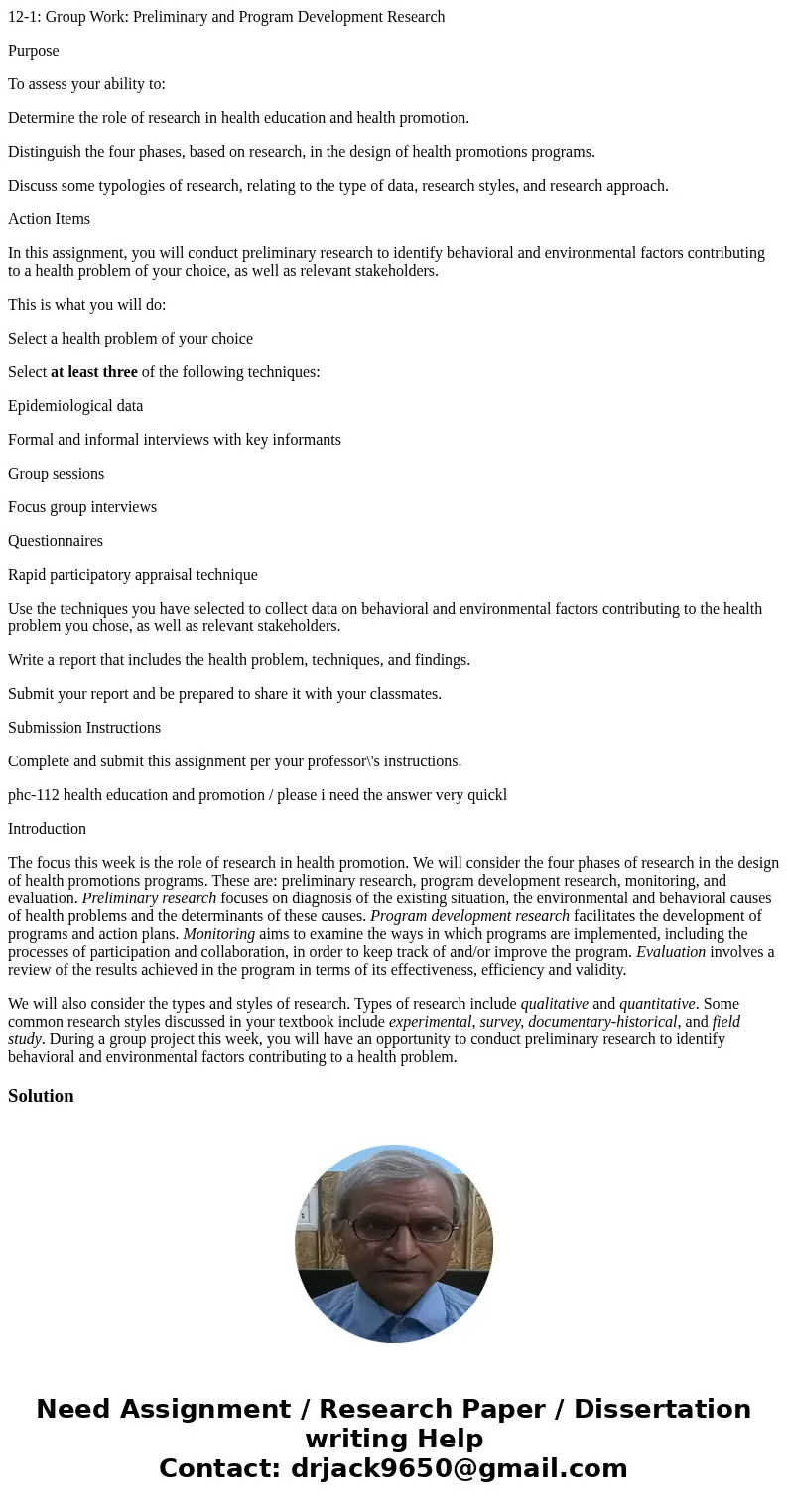 12-1: Group Work: Preliminary and Program Development Research Purpose To assess your ability to: Determine the role of research in health education and health  12-1: Group Work: Preliminary and Program Development Research Purpose To assess your ability to: Determine the role of research in health education and health