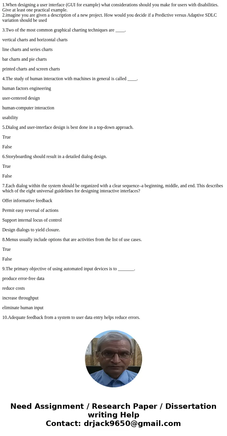 1.When designing a user interface (GUI for example) what considerations should you make for users with disabilities. Give at least one practical example. 2.imag 1.When designing a user interface (GUI for example) what considerations should you make for users with disabilities. Give at least one practical example. 2.imag