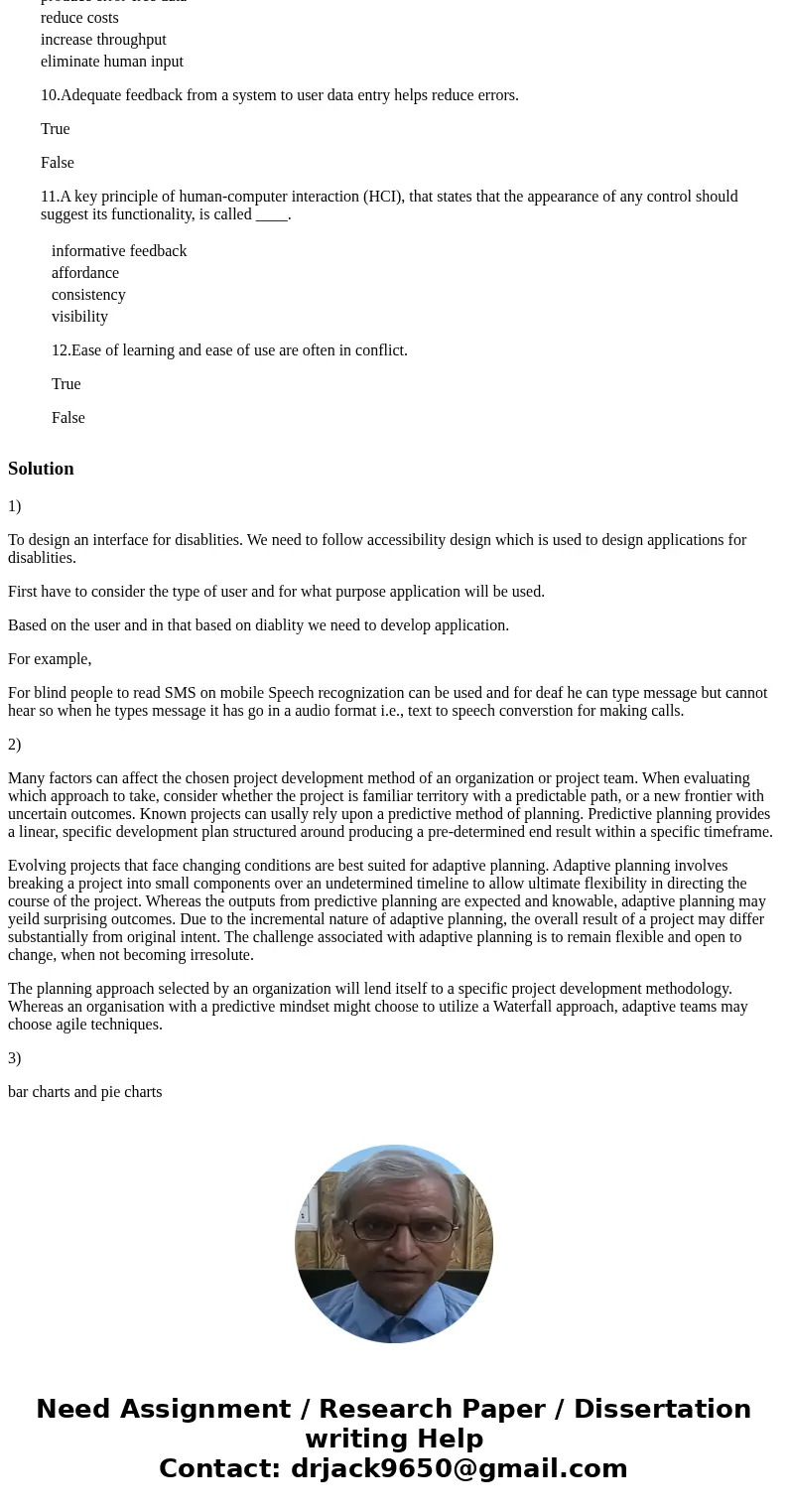 1.When designing a user interface (GUI for example) what considerations should you make for users with disabilities. Give at least one practical example. 2.imag 1.When designing a user interface (GUI for example) what considerations should you make for users with disabilities. Give at least one practical example. 2.imag
