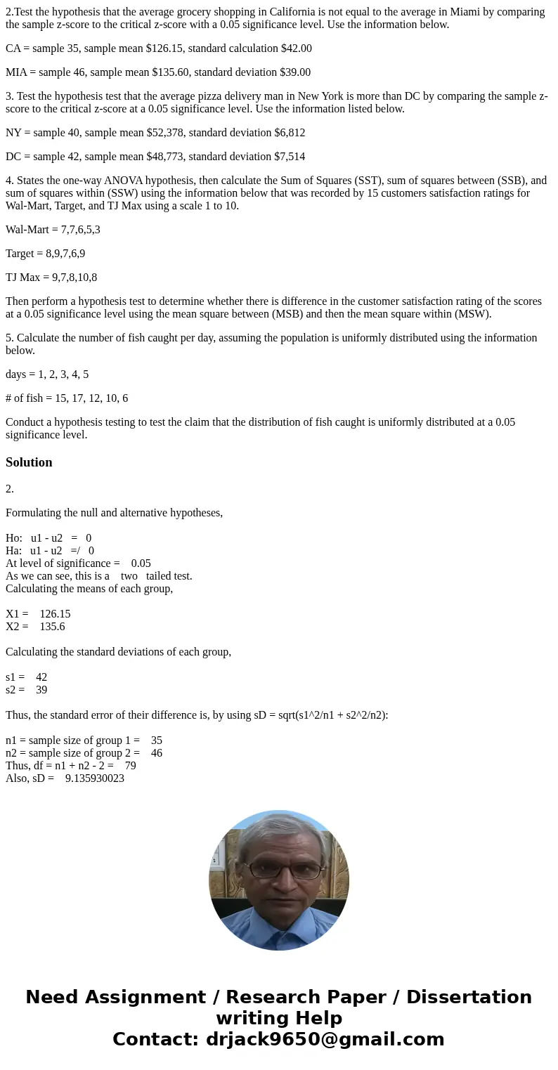 2.Test the hypothesis that the average grocery shopping in California is not equal to the average in Miami by comparing the sample z-score to the critical z-sco 2.Test the hypothesis that the average grocery shopping in California is not equal to the average in Miami by comparing the sample z-score to the critical z-sco