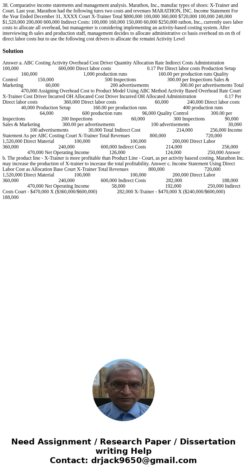 38. Comparative income statements and management analysis. Marathon, Inc., manufac types of shoes: X-Trainer and Court. Last year, Marathon had the following t  38. Comparative income statements and management analysis. Marathon, Inc., manufac types of shoes: X-Trainer and Court. Last year, Marathon had the following t
