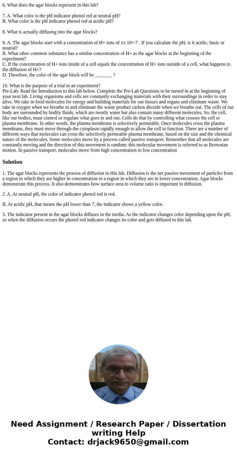 6. What does the agar blocks represent in this lab? 7. A. What color is the pH indicator phenol red at neutral pH? B. What color is the pH indicator phenol red  6. What does the agar blocks represent in this lab? 7. A. What color is the pH indicator phenol red at neutral pH? B. What color is the pH indicator phenol red