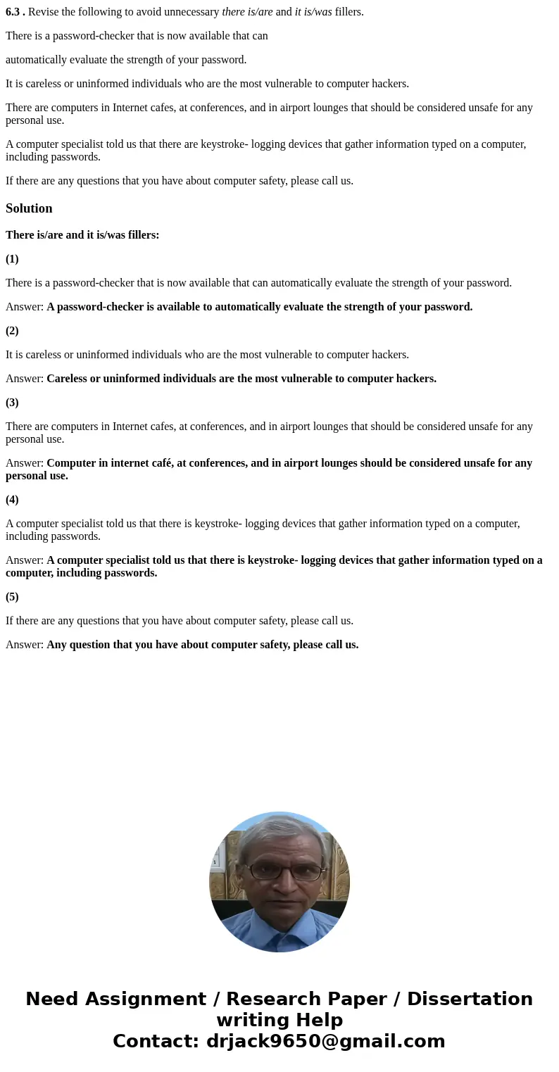 6.3 . Revise the following to avoid unnecessary there is/are and it is/was fillers. There is a password-checker that is now available that can automatically eva 6.3 . Revise the following to avoid unnecessary there is/are and it is/was fillers. There is a password-checker that is now available that can automatically eva