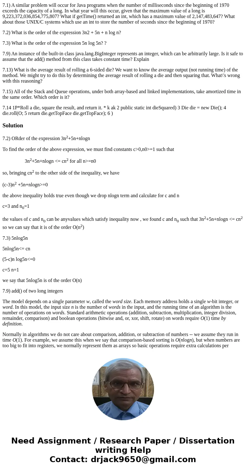 7.1) A similar problem will occur for Java programs when the number of milliseconds since the beginning of 1970 exceeds the capacity of a long. In what year wil 7.1) A similar problem will occur for Java programs when the number of milliseconds since the beginning of 1970 exceeds the capacity of a long. In what year wil