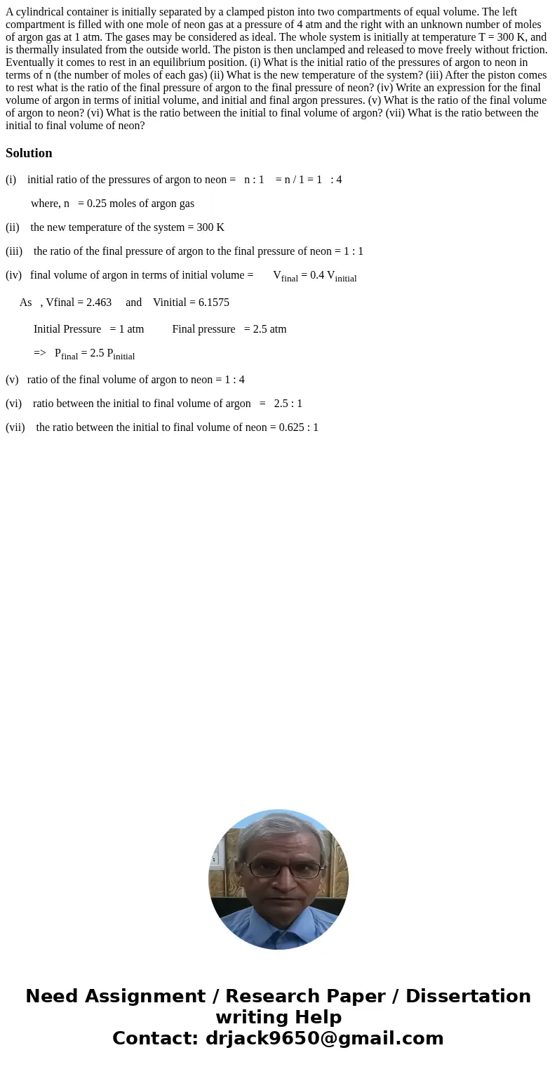 A cylindrical container is initially separated by a clamped piston into two compartments of equal volume. The left compartment is filled with one mole of neon g A cylindrical container is initially separated by a clamped piston into two compartments of equal volume. The left compartment is filled with one mole of neon g