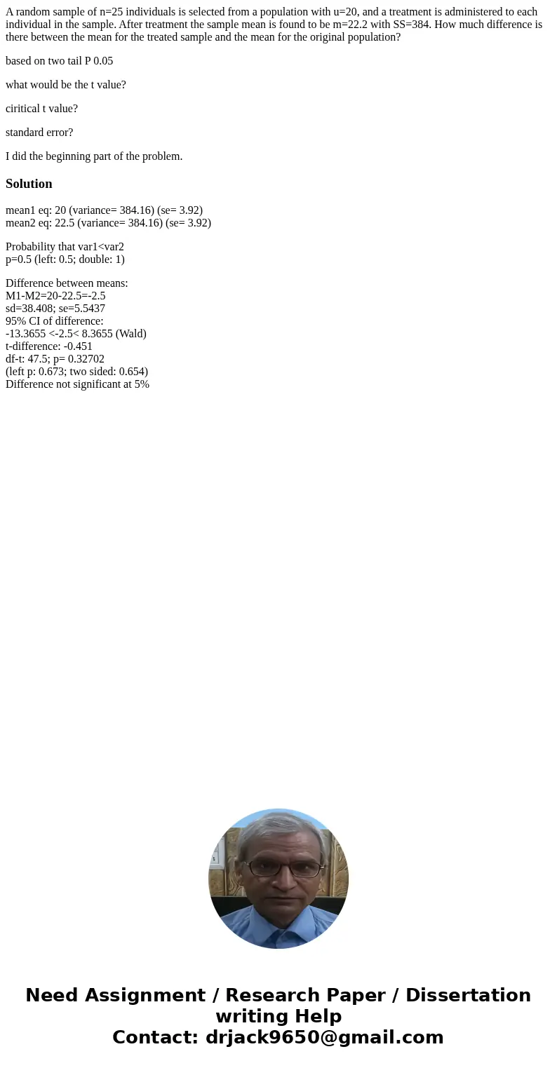 A random sample of n=25 individuals is selected from a population with u=20, and a treatment is administered to each individual in the sample. After treatment t A random sample of n=25 individuals is selected from a population with u=20, and a treatment is administered to each individual in the sample. After treatment t