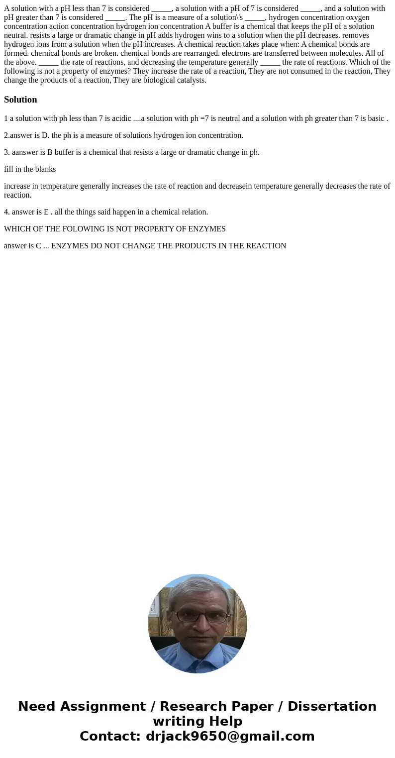 A solution with a pH less than 7 is considered _____, a solution with a pH of 7 is considered _____, and a solution with pH greater than 7 is considered _____.  A solution with a pH less than 7 is considered _____, a solution with a pH of 7 is considered _____, and a solution with pH greater than 7 is considered _____.