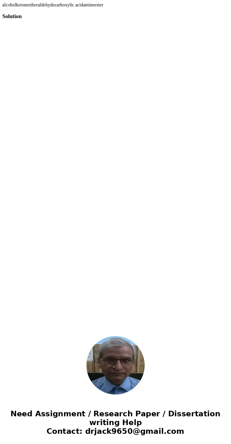 alcoholketoneetheraldehydecarboxylic acidamineesterSolution 