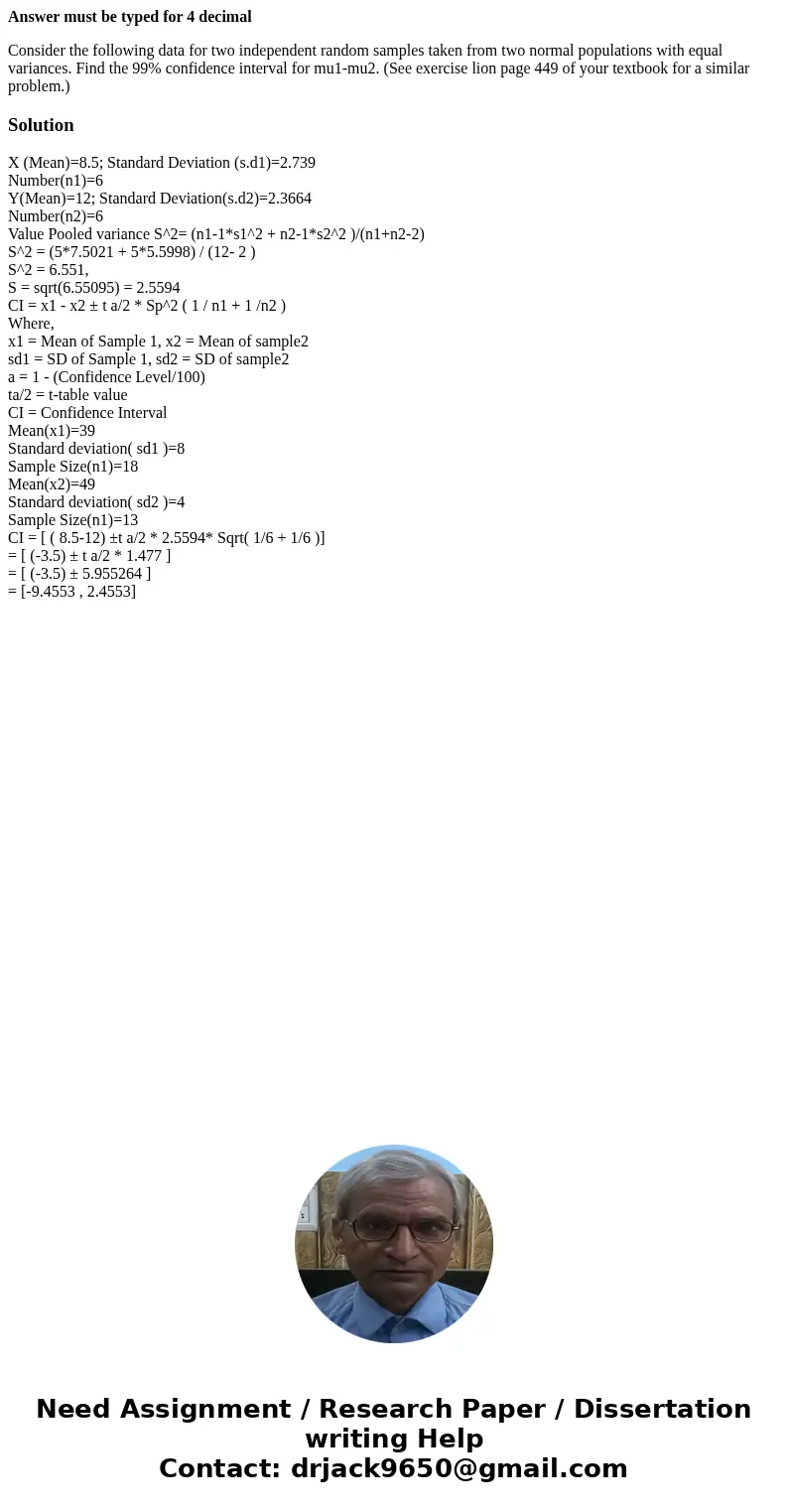 Answer must be typed for 4 decimal Consider the following data for two independent random samples taken from two normal populations with equal variances. Find t Answer must be typed for 4 decimal Consider the following data for two independent random samples taken from two normal populations with equal variances. Find t