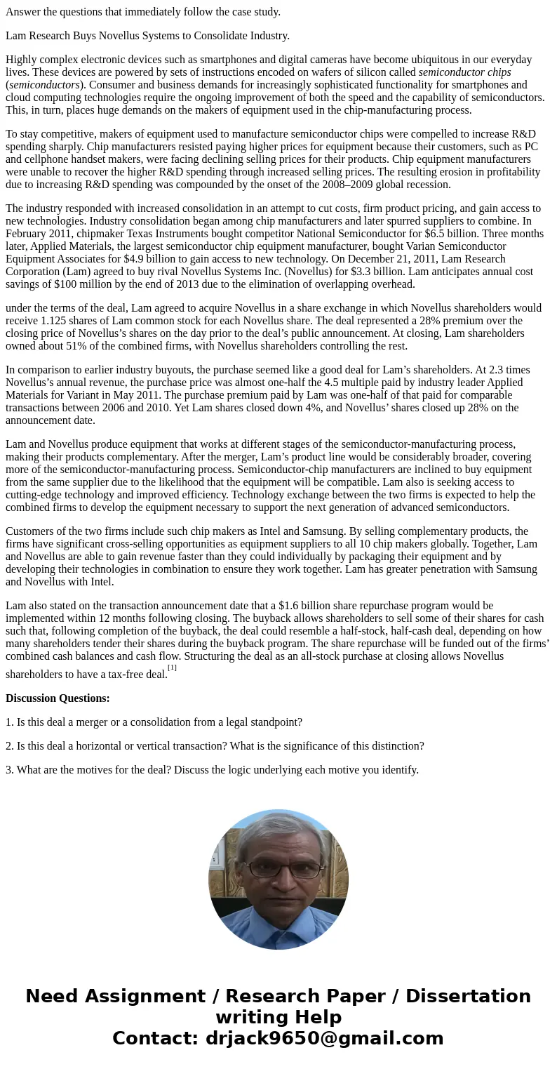 Answer the questions that immediately follow the case study. Lam Research Buys Novellus Systems to Consolidate Industry. Highly complex electronic devices such  Answer the questions that immediately follow the case study. Lam Research Buys Novellus Systems to Consolidate Industry. Highly complex electronic devices such