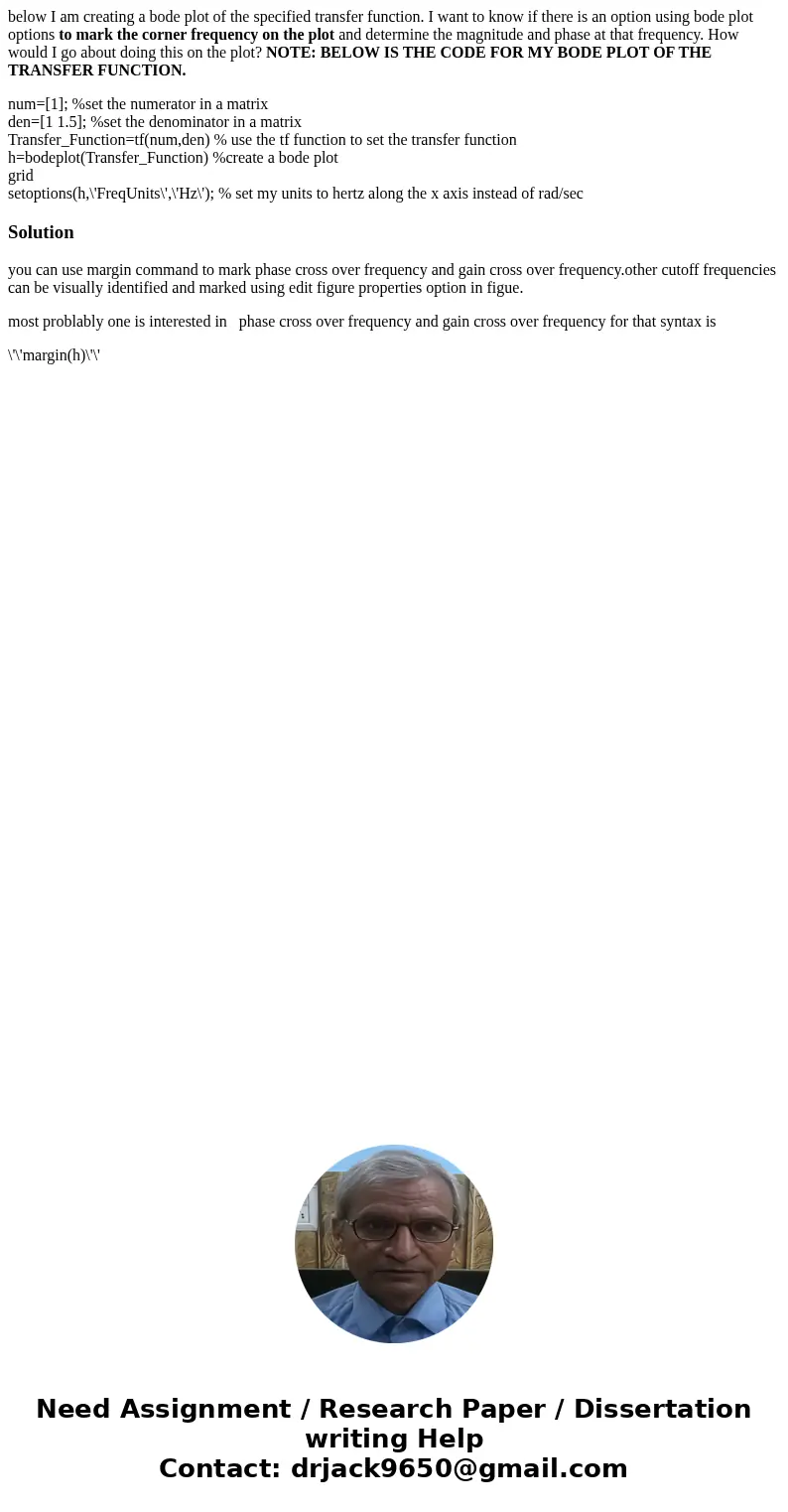 below I am creating a bode plot of the specified transfer function. I want to know if there is an option using bode plot options to mark the corner frequency on below I am creating a bode plot of the specified transfer function. I want to know if there is an option using bode plot options to mark the corner frequency on