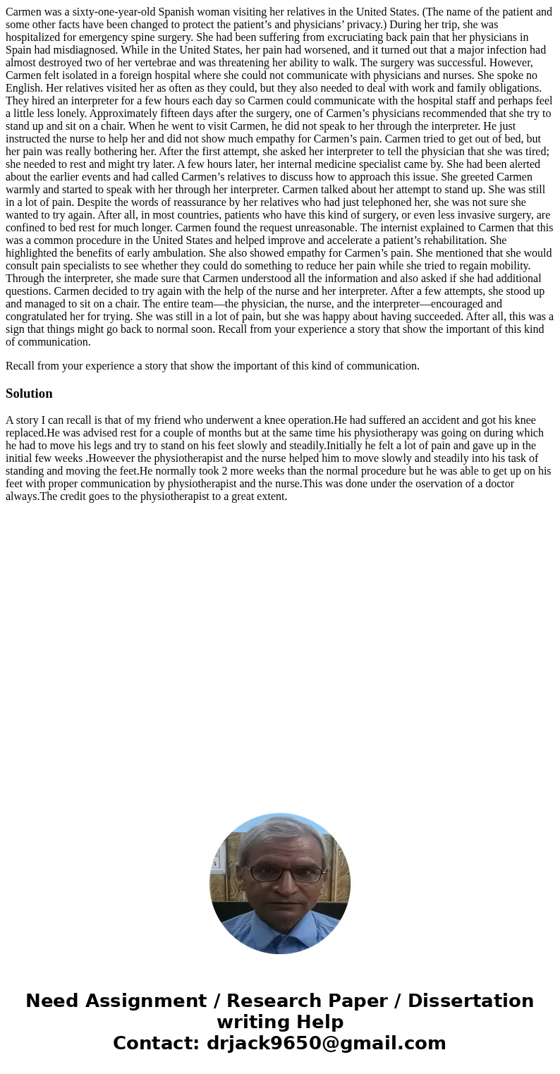 Carmen was a sixty-one-year-old Spanish woman visiting her relatives in the United States. (The name of the patient and some other facts have been changed to pr Carmen was a sixty-one-year-old Spanish woman visiting her relatives in the United States. (The name of the patient and some other facts have been changed to pr