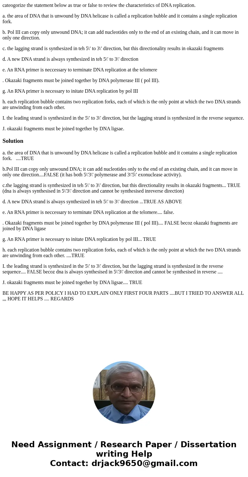 cateogorize the statement below as true or false to review the characteristics of DNA replication. a. the area of DNA that is unwound by DNA helicase is called  cateogorize the statement below as true or false to review the characteristics of DNA replication. a. the area of DNA that is unwound by DNA helicase is called