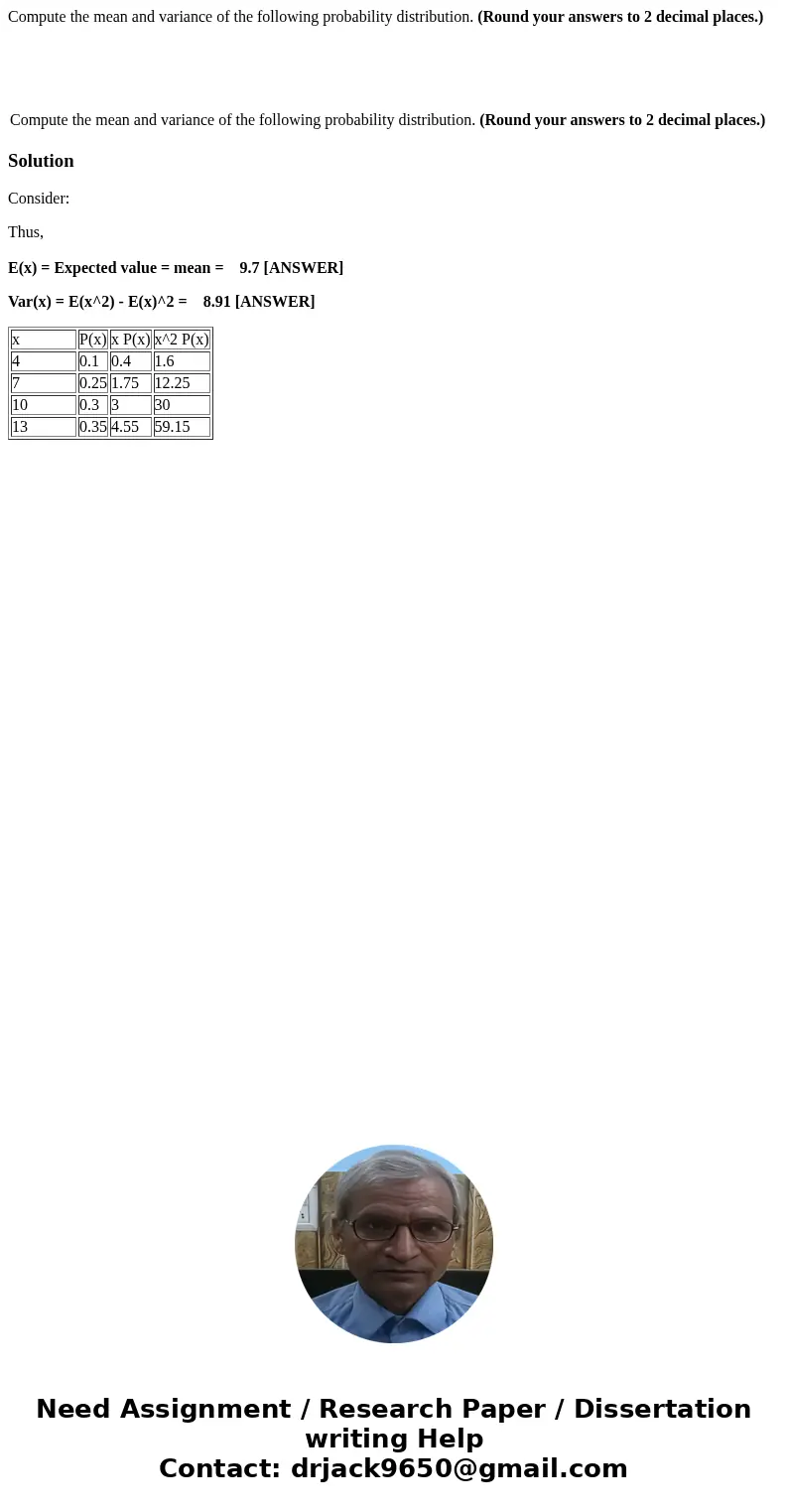 Compute the mean and variance of the following probability distribution. (Round your answers to 2 decimal places.) Compute the mean and variance of the followin Compute the mean and variance of the following probability distribution. (Round your answers to 2 decimal places.) Compute the mean and variance of the followin