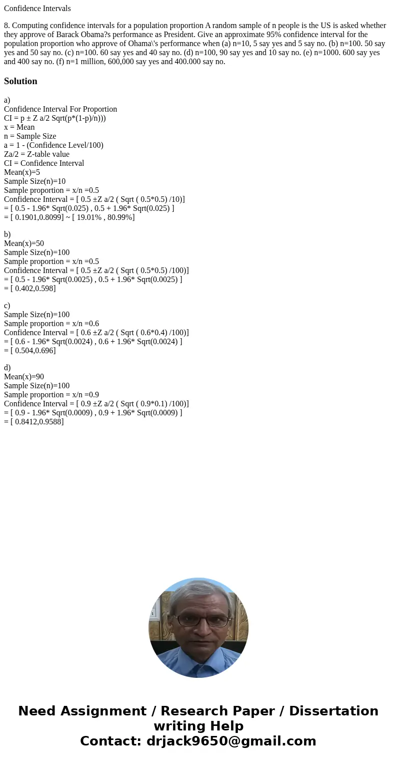Confidence Intervals 8. Computing confidence intervals for a population proportion A random sample of n people is the US is asked whether they approve of Barack Confidence Intervals 8. Computing confidence intervals for a population proportion A random sample of n people is the US is asked whether they approve of Barack