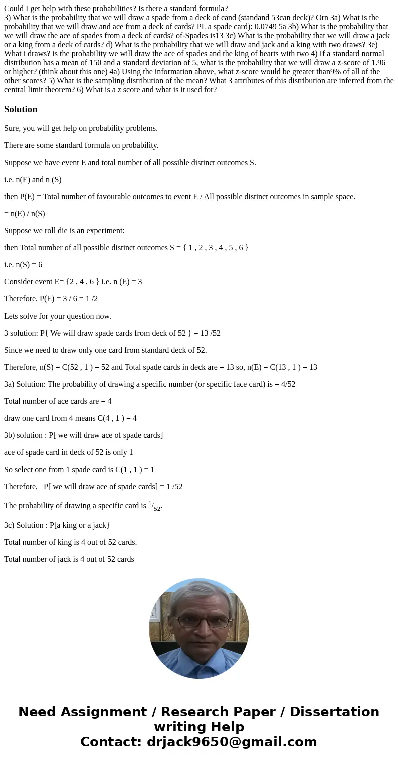 Could I get help with these probabilities? Is there a standard formula? 3) What is the probability that we will draw a spade from a deck of cand (standand 53can Could I get help with these probabilities? Is there a standard formula? 3) What is the probability that we will draw a spade from a deck of cand (standand 53can
