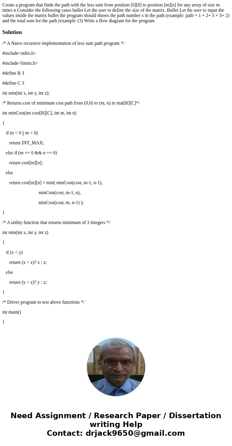  Create a program that finds the path with the less sum from position [0][0] to position [m][n] for any array of size m times n Consider the following cases bul