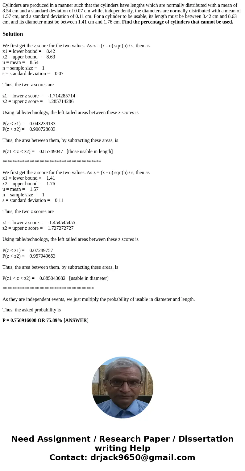 Cylinders are produced in a manner such that the cylinders have lengths which are normally distributed with a mean of 8.54 cm and a standard deviation of 0.07 c Cylinders are produced in a manner such that the cylinders have lengths which are normally distributed with a mean of 8.54 cm and a standard deviation of 0.07 c